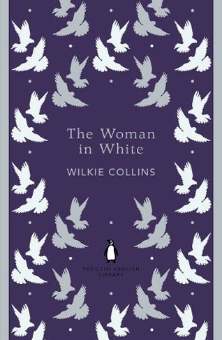 The Woman in White: (The Penguin English Library)