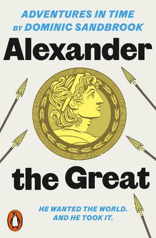 Adventures in Time: Alexander the Great: (Adventures in Time)