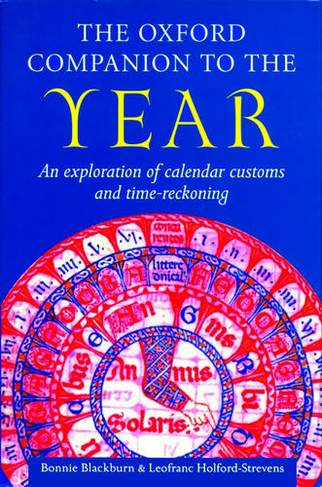 The Oxford Companion to the Year: (Oxford Companions)