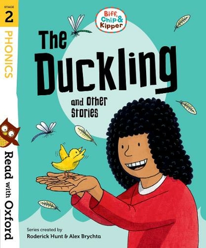 Read with Oxford: Stage 2: Biff, Chip and Kipper: The Duckling and Other Stories: (Read with Oxford)