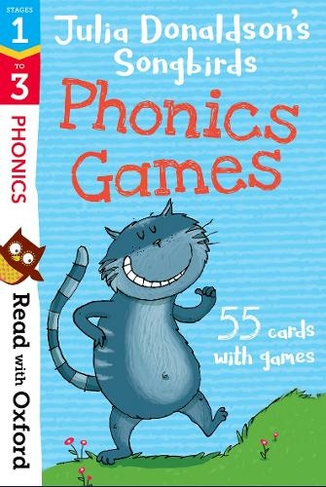 Read with Oxford: Stages 1-3: Julia Donaldson's Songbirds: Phonics Games Flashcards: (Read with Oxford)