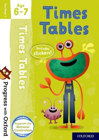 Progress with Oxford: Progress with Oxford: Times Tables Age 6-7- Practise for School with Essential Maths Skills: (Progress with Oxford)