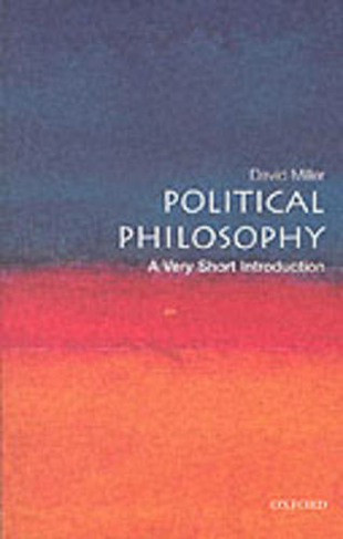 Political Philosophy: A Very Short Introduction: (Very Short Introductions)