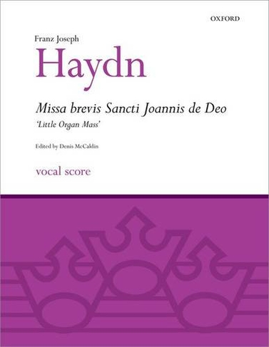 Missa brevis Sancti Joannis de Deo ('Little Organ Mass'): (Classic Choral Works Vocal score)