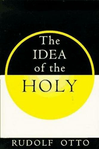 The Idea of the Holy: (Galaxy Books 14 2nd Revised edition)
