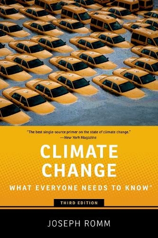 Climate Change: What Everyone Needs to Know (What Everyone Needs To KnowRG 3rd Revised edition)
