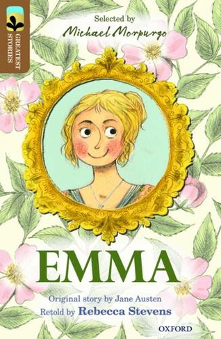 Oxford Reading Tree TreeTops Greatest Stories: Oxford Level 18: Emma: (Oxford Reading Tree TreeTops Greatest Stories)