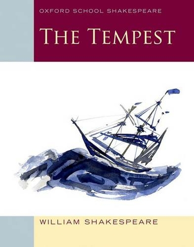 Oxford School Shakespeare: The Tempest: (Oxford School Shakespeare)