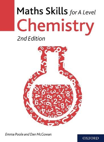 Maths Skills for A Level Chemistry: (2nd Revised edition)