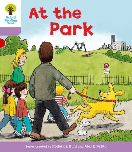 Oxford Reading Tree: Level 1+: Patterned Stories: At the Park: (Oxford Reading Tree)