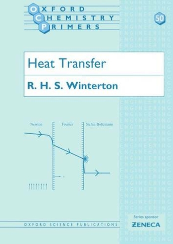 Heat Transfer: (Oxford Chemistry Primers 50)