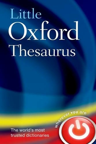 Little Oxford Thesaurus: (3rd Revised edition)