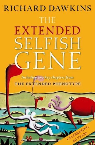The Extended Selfish Gene: (4th Revised edition)