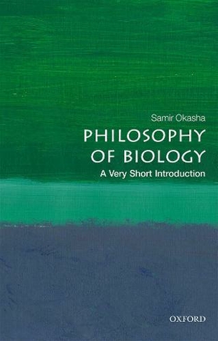 Philosophy of Biology: A Very Short Introduction: (Very Short Introductions)