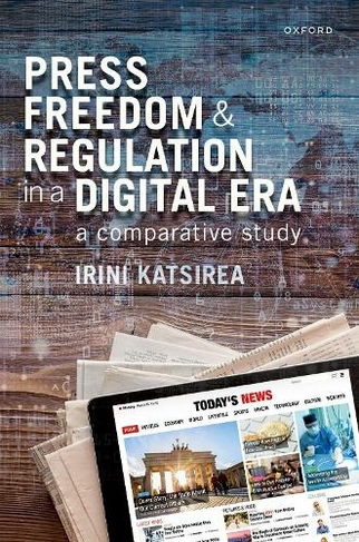 Press Freedom and Regulation in a Digital Era: A Comparative Study