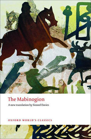 The Mabinogion: (Oxford World's Classics)