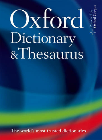 Oxford Dictionary and Thesaurus: (2nd Revised edition)