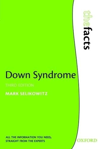 Down Syndrome: (The Facts 3rd Revised edition)
