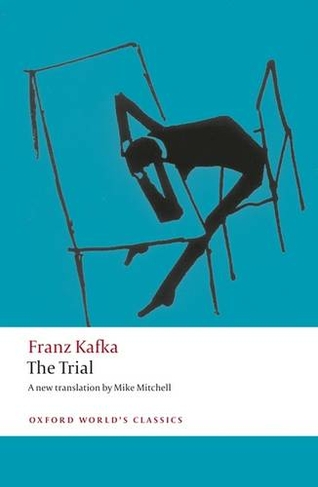 The Trial: (Oxford World's Classics)