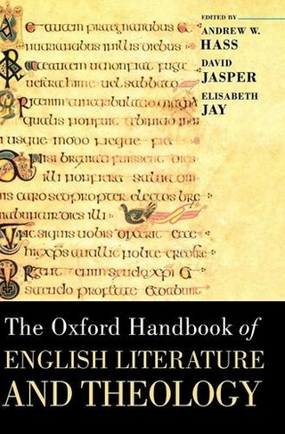 The Oxford Handbook of English Literature and Theology: (Oxford Handbooks)
