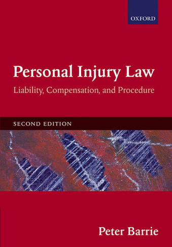 Personal Injury Law: Liability, Compensation, Procedure (2nd Revised edition)