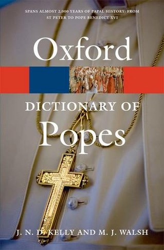 A Dictionary of Popes: (Oxford Quick Reference 2nd Revised edition)