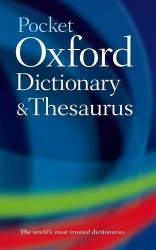 Pocket Oxford Dictionary and Thesaurus: (2nd Revised edition)