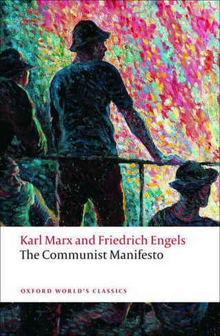 The Communist Manifesto: (Oxford World's Classics)