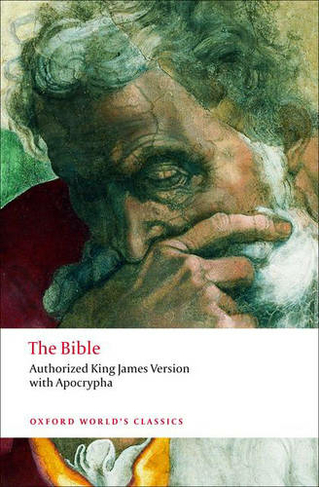 The Bible: Authorized King James Version: (Oxford World's Classics)