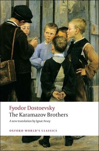 The Karamazov Brothers: (Oxford World's Classics)