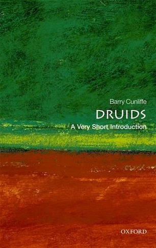 Druids: A Very Short Introduction: (Very Short Introductions)