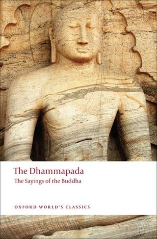 Dhammapada: (Oxford World's Classics)
