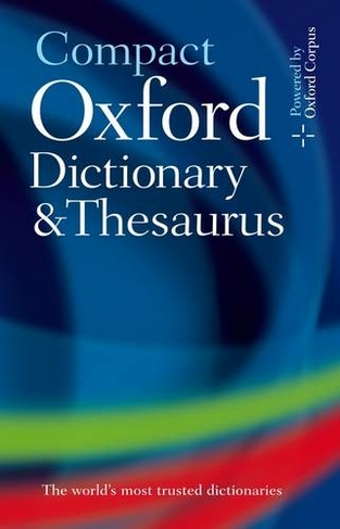 Compact Oxford Dictionary & Thesaurus: (3rd Revised edition)