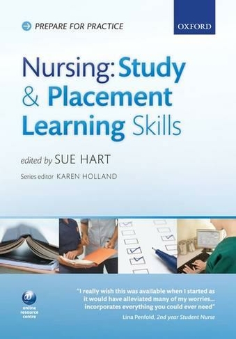 Nursing study and placement learning skills: (Prepare for Practice)