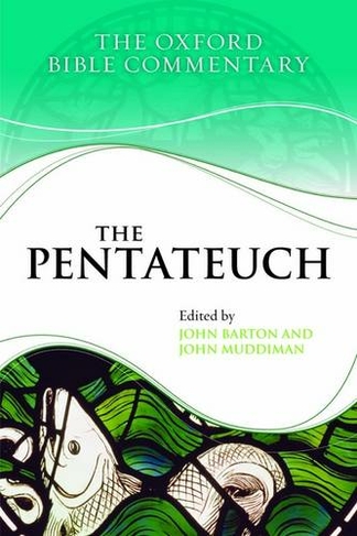 The Pentateuch: (Oxford Bible Commentary)
