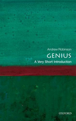 Genius: A Very Short Introduction: (Very Short Introductions)
