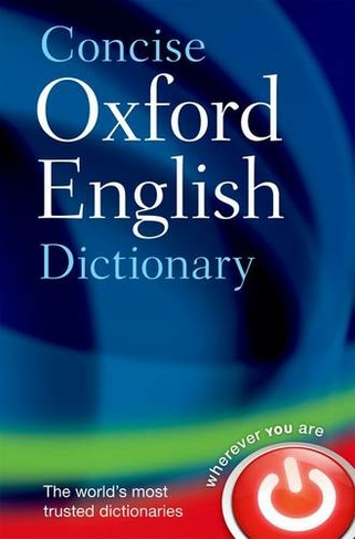 Concise Oxford English Dictionary: Main edition (12th Revised edition)