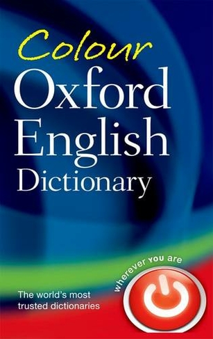 Colour Oxford English Dictionary: (3rd Revised edition)