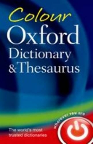 Colour Oxford Dictionary & Thesaurus: (3rd Revised edition)
