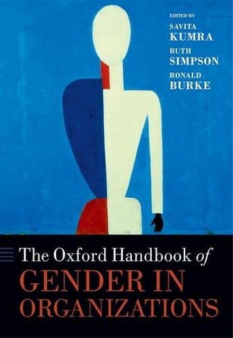 The Oxford Handbook of Gender in Organizations: (Oxford Handbooks)