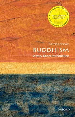 Buddhism: A Very Short Introduction: (Very Short Introductions 22nd Revised edition)