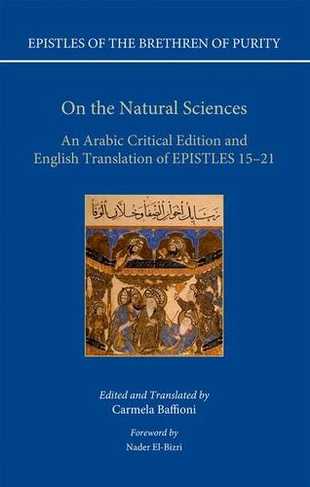 On the Natural Sciences: An Arabic critical edition and English translation of Epistles 15-21 (Epistles of the Brethren of Purity)