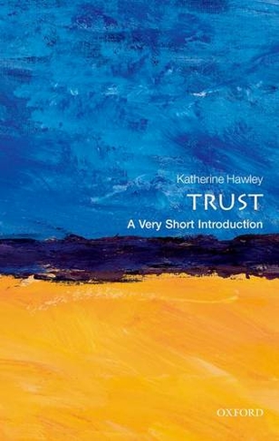 Trust: A Very Short Introduction: (Very Short Introductions)