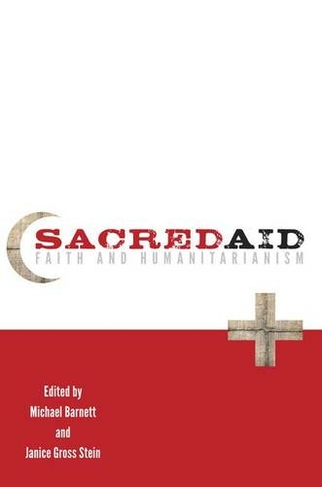 Sacred Aid: Faith and Humanitarianism