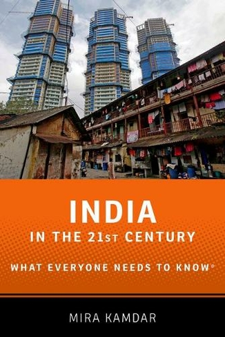 India in the 21st Century: What Everyone Needs to Know (R) (What Everyone Needs To Know (R))