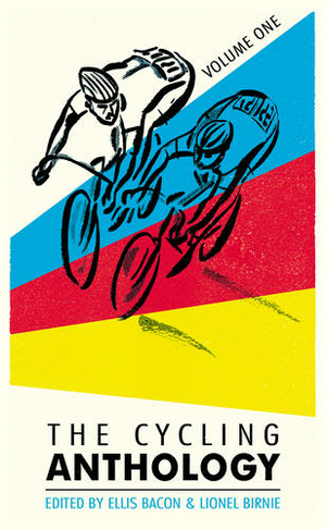 The Cycling Anthology: Volume One (1/5) (The Cycling Anthology)
