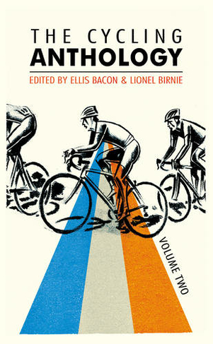 The Cycling Anthology: Volume Two (2/5) (The Cycling Anthology)