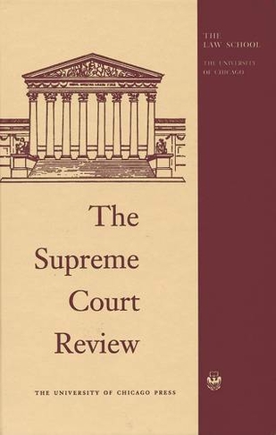 The Supreme Court Review: (Supreme Court Review 1995 74th ed.)