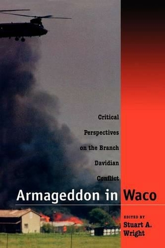 Armageddon in Waco: Critical Perspectives on the Branch Davidian Conflict (Emersion: Emergent Village resources for communities of faith)