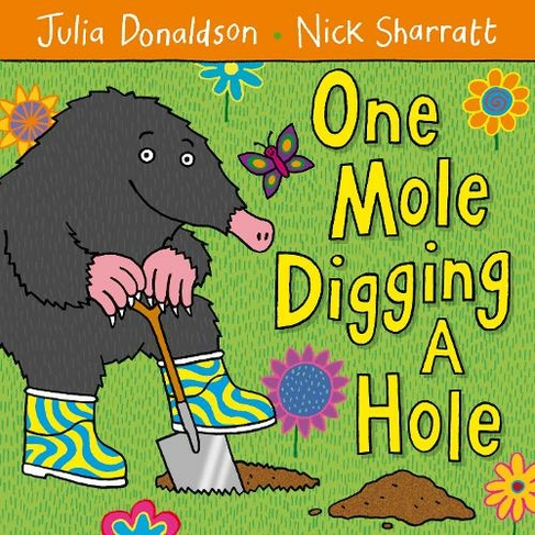 One Mole Digging A Hole: (Illustrated edition)